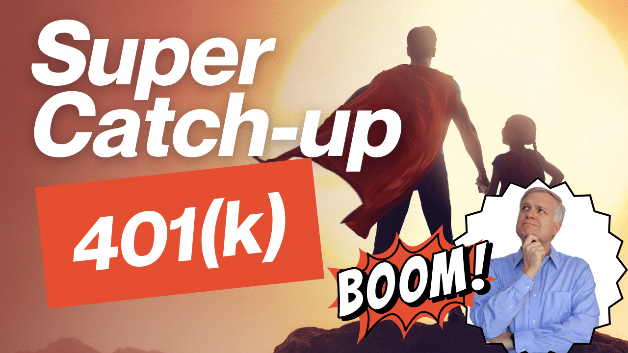 401k Super Catch-up